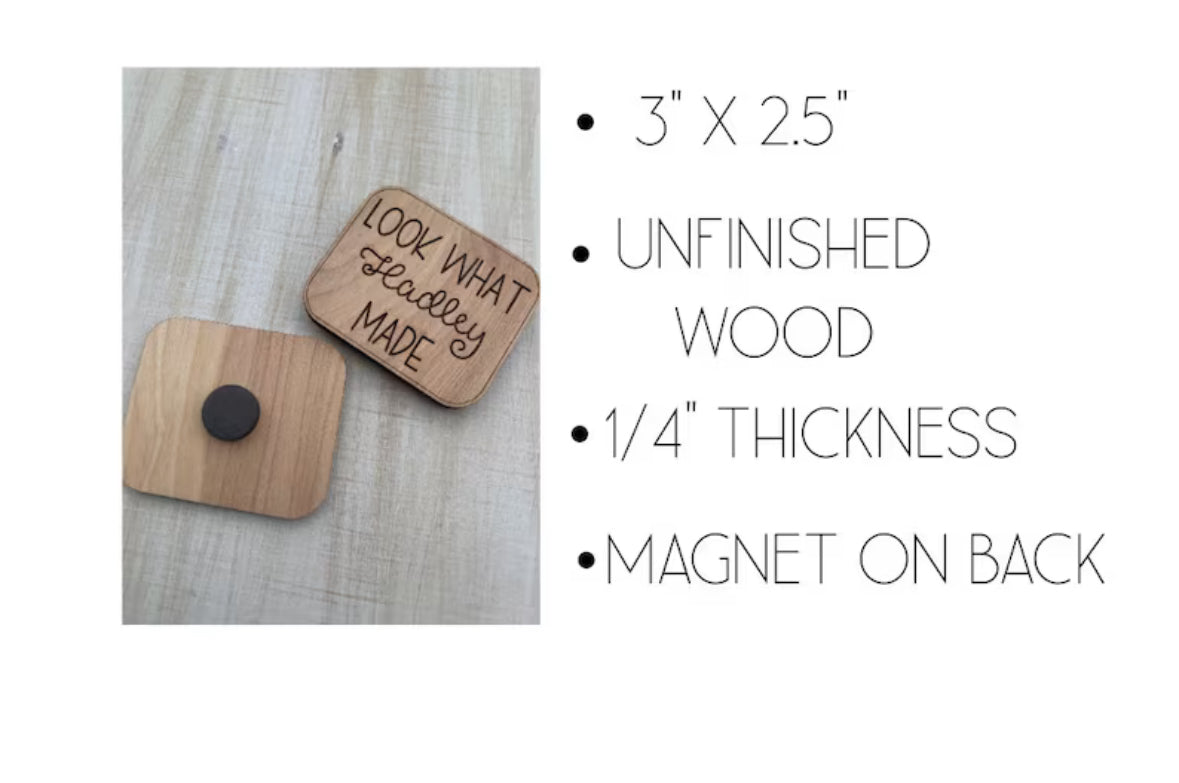 Look What I Made Magnets (SEE DESCRIPTION)