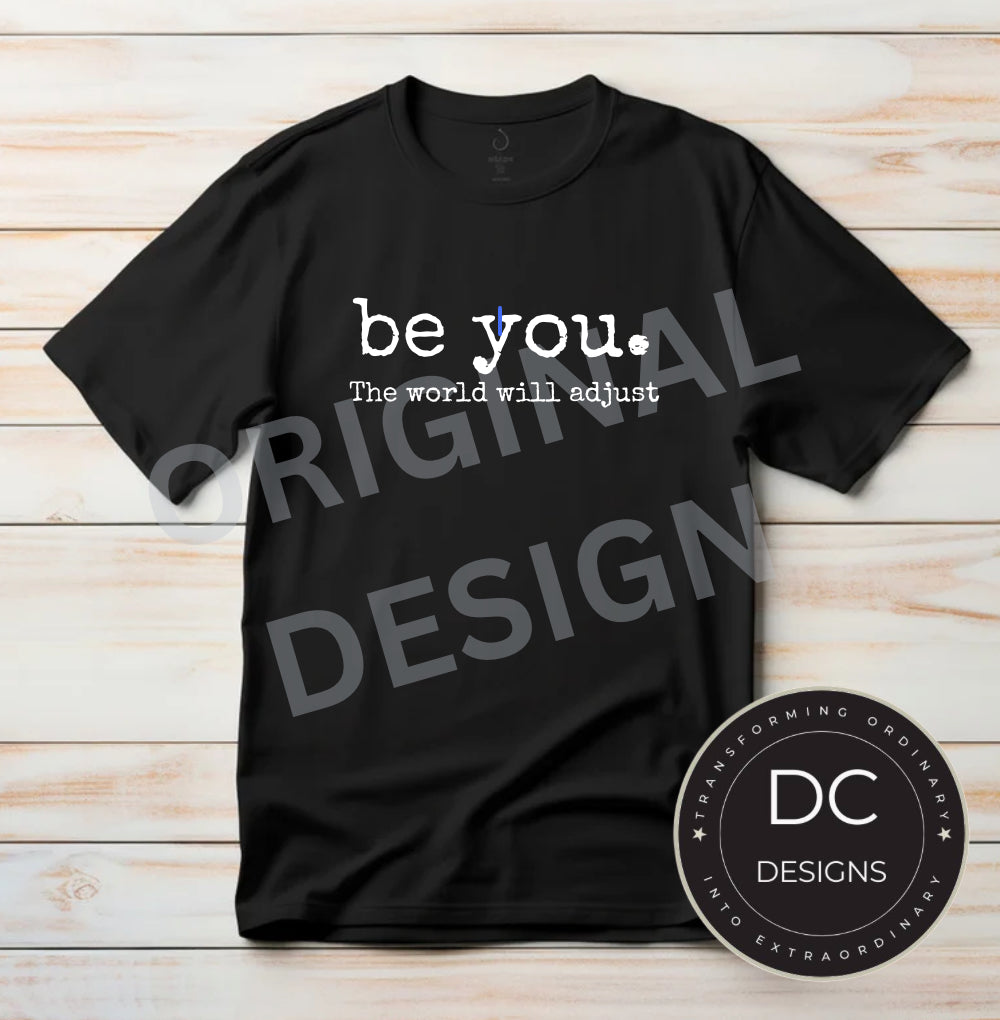 Be You Tee