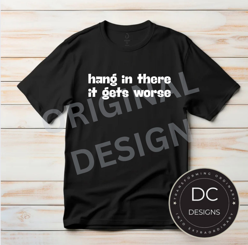 Hang in There Tee