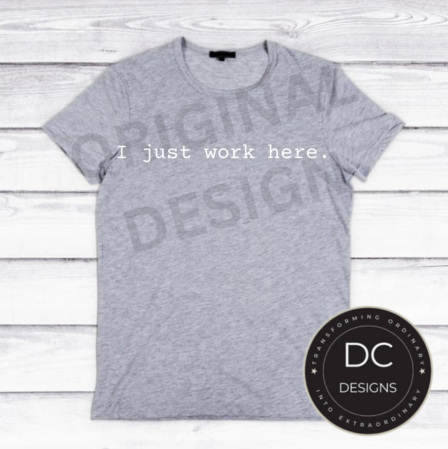 I just work here. Tee