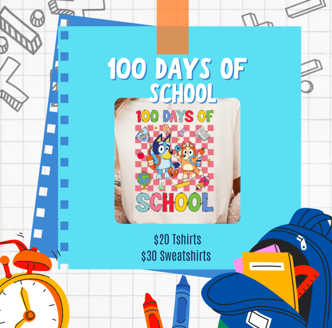100 Days of School Heeler Tshirt