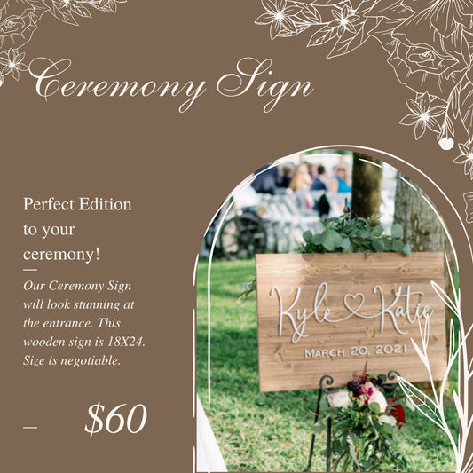 Ceremony Sign