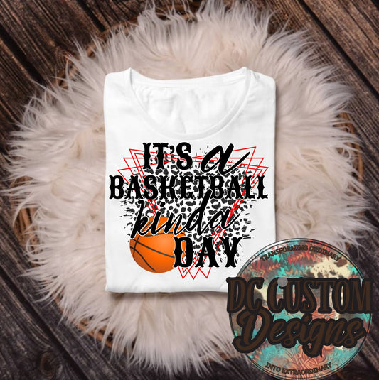 It’s a Basketball Kinda Day (Red)
