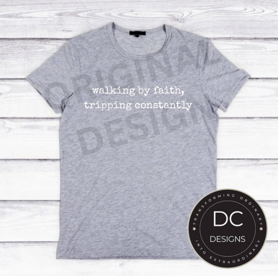 Walk by Faith Tee