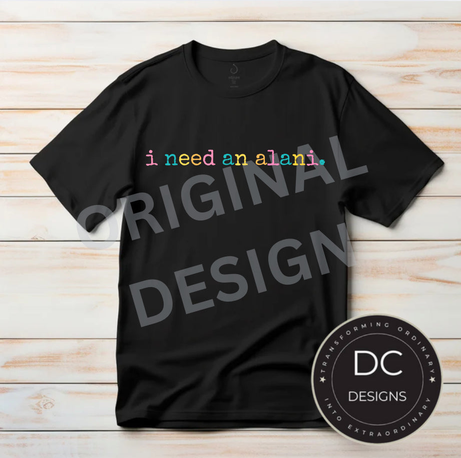I need an alani. Tee