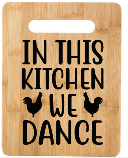 Kitchen we Dance Cutting Board