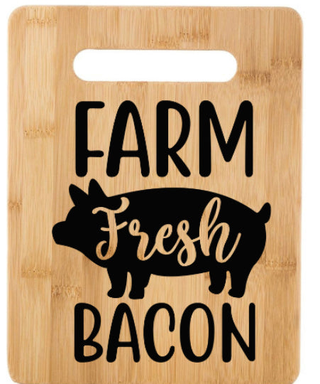 Farm Fresh Bacon Cutting Board