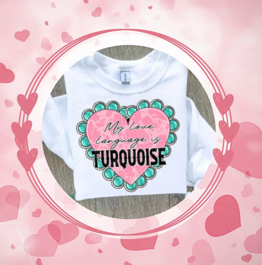 Turquoise Valentine Sweatshirt