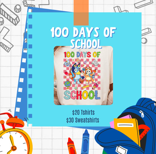 100 Days of School Heeler Sweatshirt
